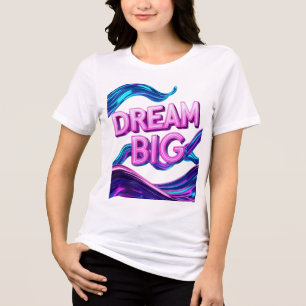 Dream Big Motivational