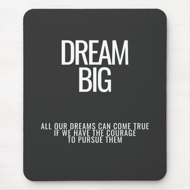 Dream Big Mousepad (Frente)