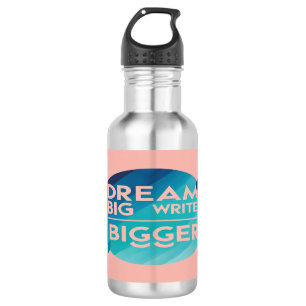 Dream Big Write Bigger 2 garrafa d'água