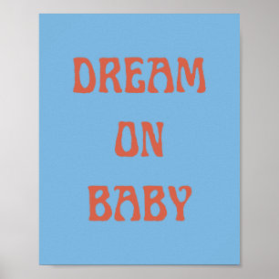 Dream on Baby Poster Wall Art em Azul e Laranja