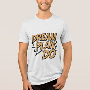 Dream Plan Do