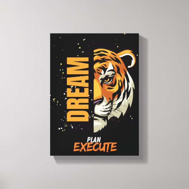 "Dream, Plan, Execute Tiger Canvas art (Frente)