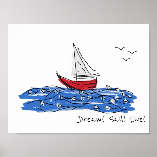 Dream Sail Live Sea Boat Seagulls Sketch Poster (Frente)