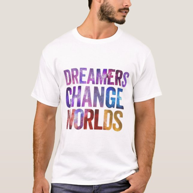Dreamer muda o mundo 🌎 camisa roupas (Frente)