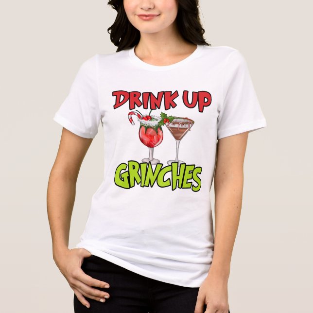 Drink Up Grinch Funny Christmas Tee Shirt (Frente)