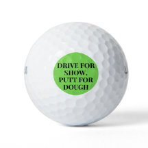 Drive for Show, Putt for Dough Fun Gift for Golfer