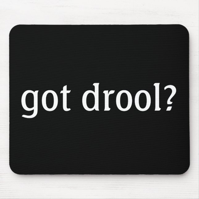 Drool obtido preto? Mousepad (Frente)