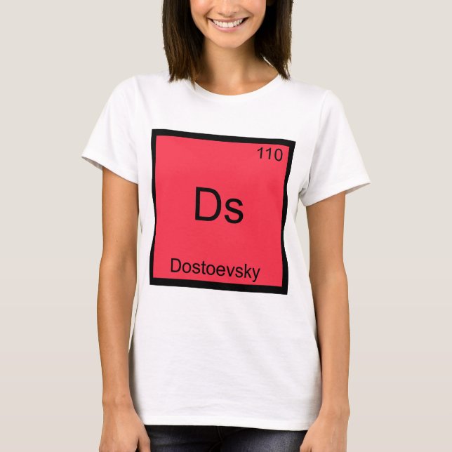 Ds - Dostoevsky Camiseta Símbolo Elemento Químico  (Frente)