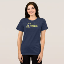 Dulce T-Shirt