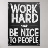 Duro de trabalho e Poster agradável