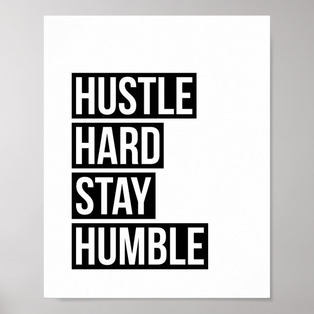 Duro Hustle Fique Humilde Poster (Frente)