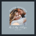 Dusty Blue Arch Fotografia do casamento<br><div class="desc">Melhor juntar o anúncio de casamento de fotos de casal e impressão de presente. Moto azul Dusty,  moderno e elegante.</div>