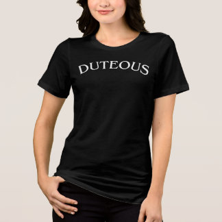 Duteous - Loyal Responsable