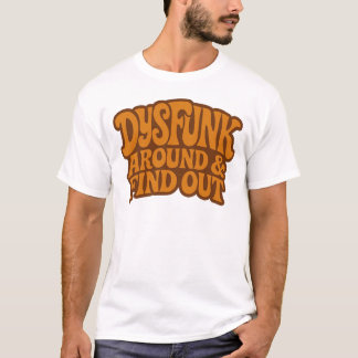 DysFunk Ao Redor E Descubra A Camisa