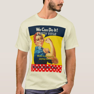 É a sua Camiseta de Festa da Rosie Personalize-a
