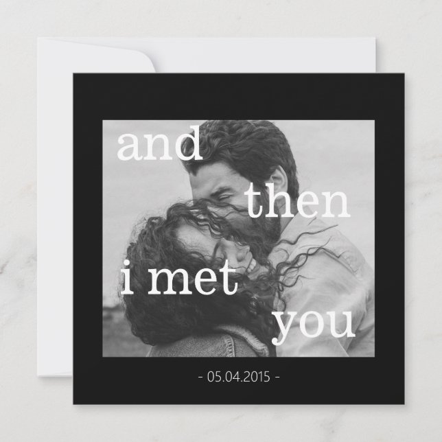 E depois conheci-te! Filtro Preto e Branco da Foto (Frente)