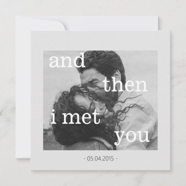 E depois conheci-te! Filtro Preto e Branco da Foto (Frente)