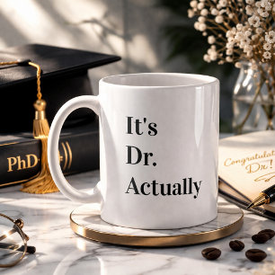 É Dr na Verdade Caneca de Graduação de PhD Café