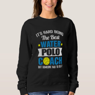 É Duro ser o melhor polo aquático coach Water S
