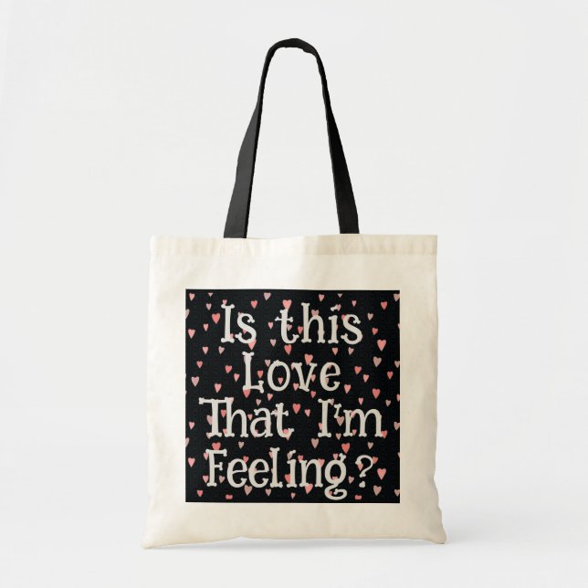 É esse amor que estou sentindo? Bolsa Tote (Frente)
