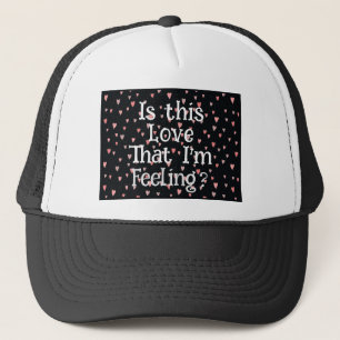 É esse amor que estou sentindo? Boné Trucker
