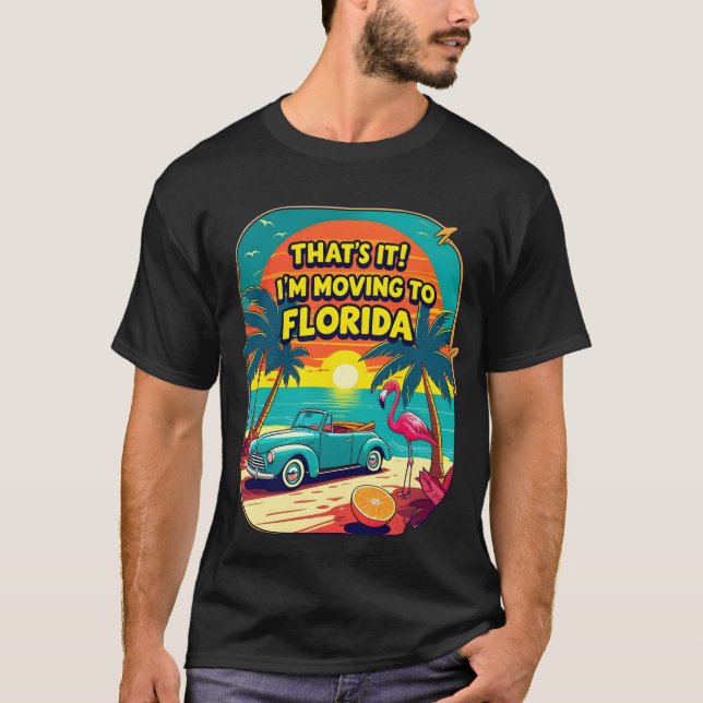 É isso, estou me mudando para a Flórida Camisa eng (Frente)
