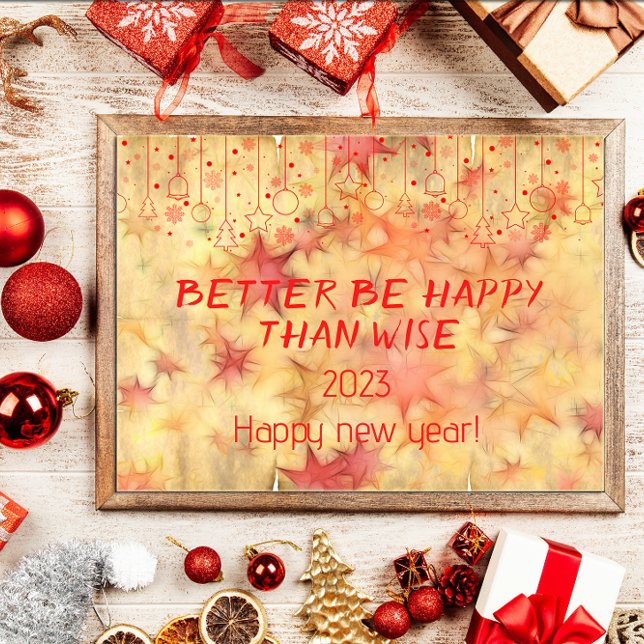 É melhor ser feliz do que o bom poster de ano novo (Criador carregado)