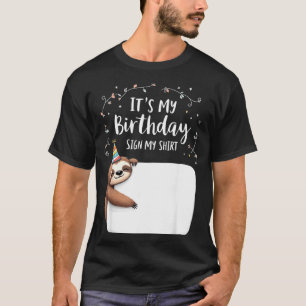 É Meu Aniversário Assine Minha Camisa Novidade Fes