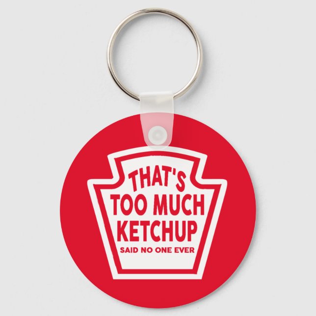 É muito Chaveiro de Ketchup (Frente)