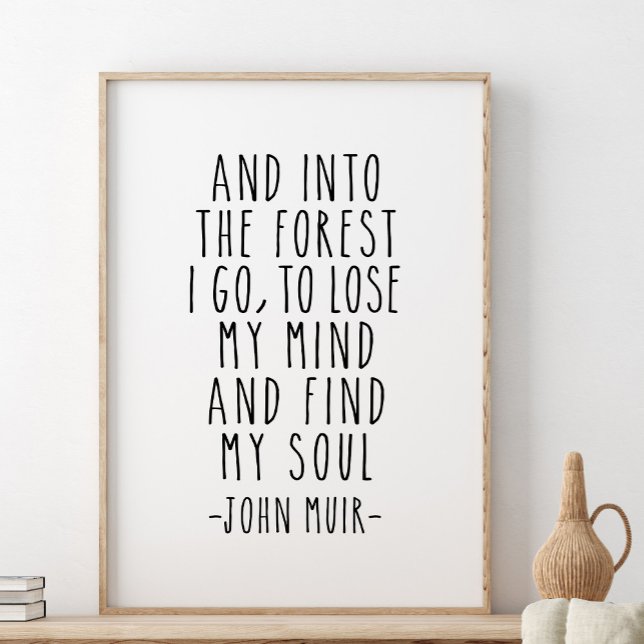 E Na Floresta Eu Vou, John Muir Cita Poster (Criador carregado)