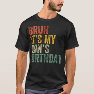 É O Aniversário Do Meu Filho Camiseta Engraçada De