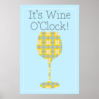 É o Vinho O'Clock! Poster de vinho moderno humorís