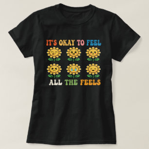 É Okay Sentir Todos os Sentimentos Camiseta de Saú