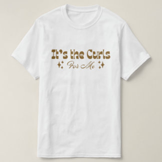 "É os Cachos Para Mim" Camiseta de Amor de Cabelo
