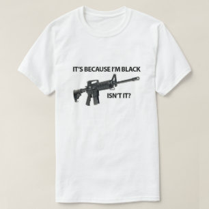 É porque eu sou uma camisa negra
