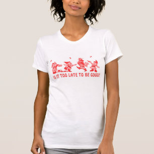 É tarde demais para camiseta de Jersey das mulhere