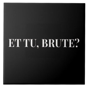 E tu, Brute? Julius Caesar III, de Shakespeare