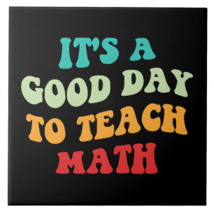 É Um Bom Dia Para Ensinar Matemática I