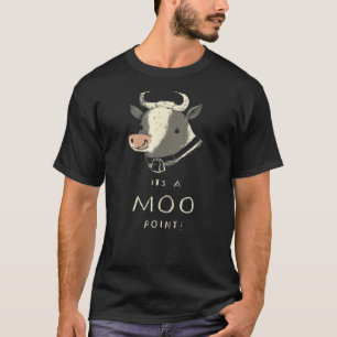 É Um Ponto Moo Vacas Piadas de Vaca Fofa Camiseta