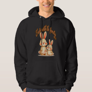 Easter Is Better with Family – Cute Bunnie moletom