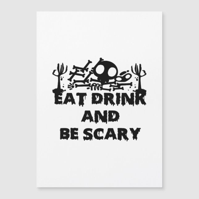 Eat Drink And Be Scary Funny Design Creative Graph (Frente)