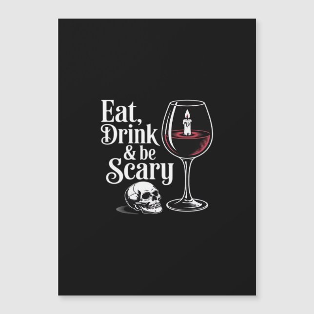 Eat Drink And Be Scary Funny Quote Modern Look (Frente)