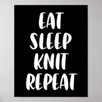 Eat Knit Sleep Repetir poster escuro