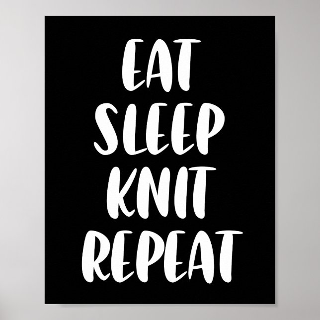 Eat Knit Sleep Repetir poster escuro (Frente)