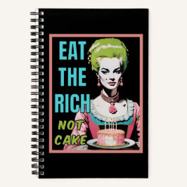 Eat The Rich, Not Cake