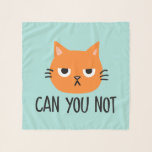 Echarpe Gato irritado não pode ser engraçado?<br><div class="desc">Um cachecol de gato laranja engraçado. VOCÊ NÃO PODE.</div>