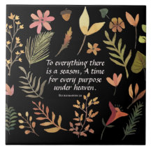 Eclesiastes 3:1 Para tudo que há uma estação.