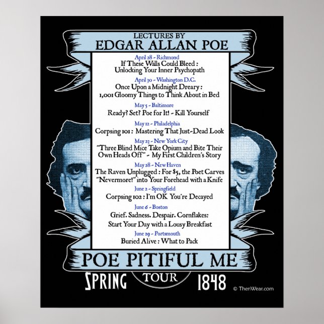 Edgar Allan 'Poe Pitiful Me' Poster (Frente)