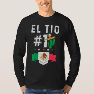 El Tio Numero 1 Camiseta Tio Mexicano Uncl