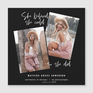 Ela acreditava que podia, assim que se formou